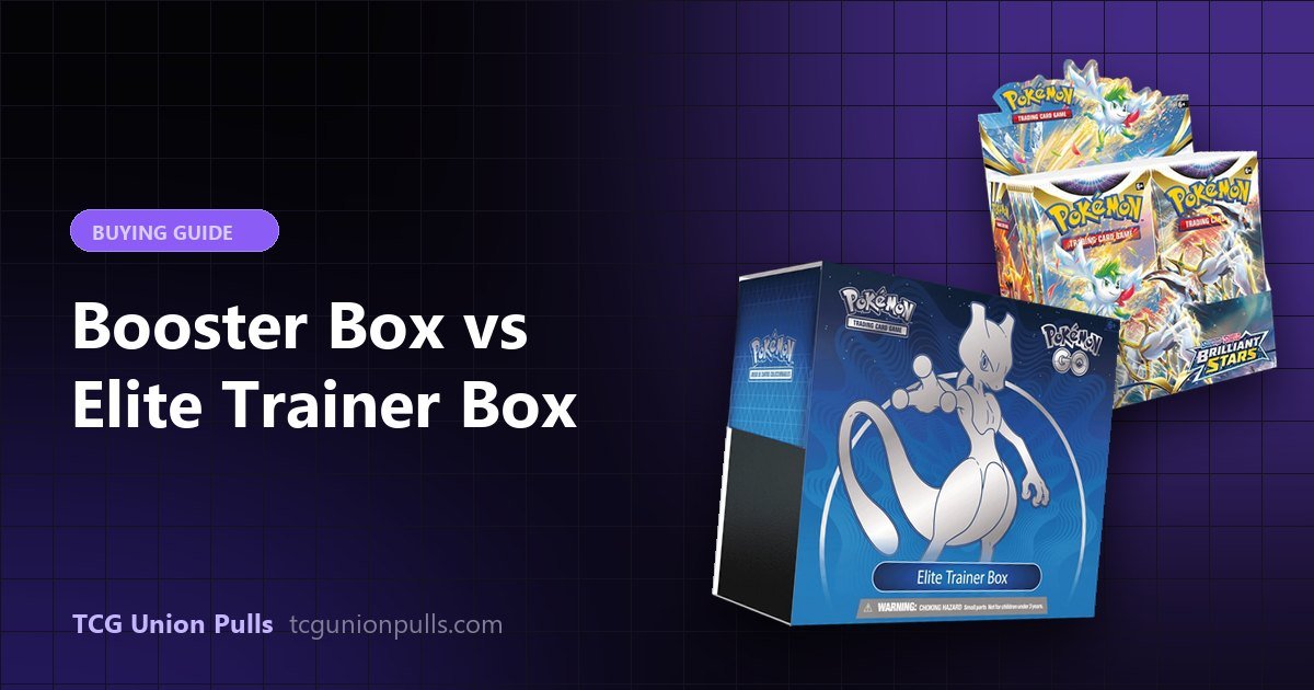 Booster Box vs Elite Trainer Box: Which Should You Buy?