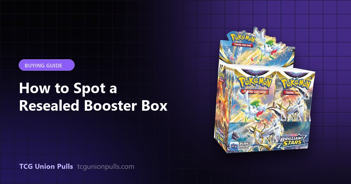 How to Spot a Resealed Booster Box: A Buyer’s Guide